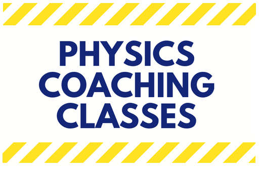 PHYSICS COACHING